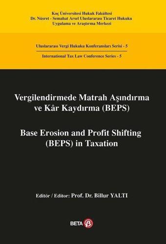 Vergilendirmede Matrah Aşındırma ve Kar Kaydırma - Beta Yayınları