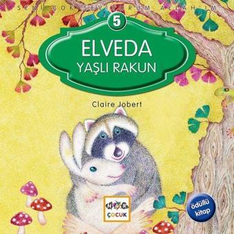 Elveda Yaşlı Rakun 5-Seni Çok Seviyorum Allah'ım - Calire Jobert - Nar Çocuk