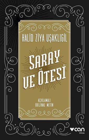 Saray ve Ötesi - Halid Ziya Uşaklıgil - Can Yayınları