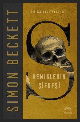 Kemiklerin Şifresi - Simon Beckett - Yabancı