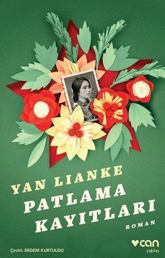 Patlama Kayıtları - Yan Lianke - Can Yayınları