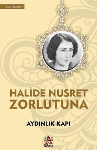 Aydınlık Kapı - Halide Nusret Zorlutuna - Panama Yayıncılık