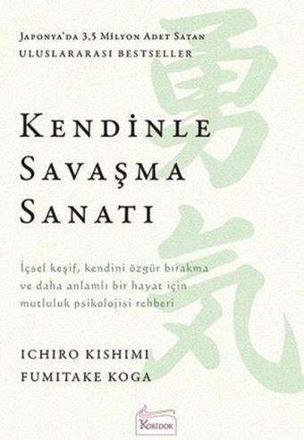 Kendinle Savaşma Sanatı - Fumitake Koga - Koridor Yayıncılık