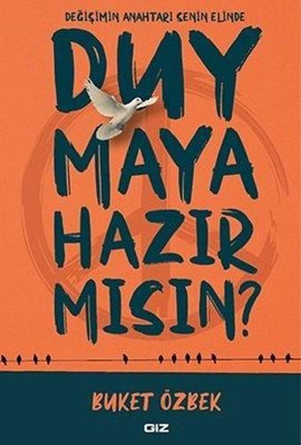 Duymaya Hazır mısın? - Buket Özbek - GİZ