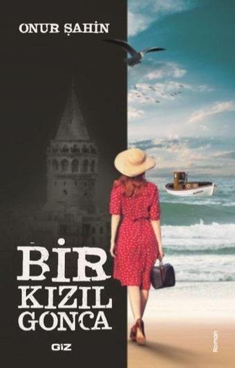 Bir Kızıl Gonca - Onur Şahin - GİZ