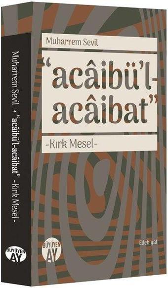 Acabaibü'l-Acaibat-Kırk Mesel - Büyüyenay Yayınları