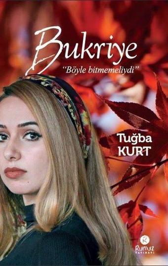 Bukriye - Tuğba Kurt - Rumuz Yayınevi