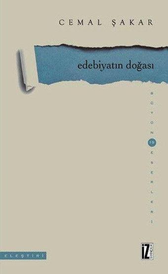 Edebiyatın Doğası - Cemal Şakar - İz Yayıncılık