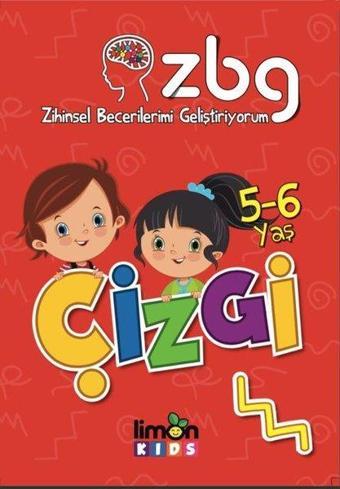 Çizgi 5-6 Yaş-Zihinsel Becerilerimi Geliştiriyorum - Kolektif  - Limonkids