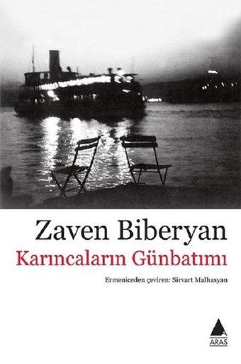 Karıncaların Günbatımı - Zaven Biberyan - Aras Yayıncılık