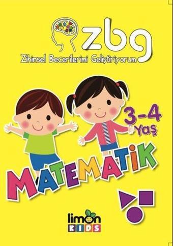 Matematik 3-4 Yaş-Zihinsel Becerilerimi Geliştiriyorum - Kolektif  - Limonkids