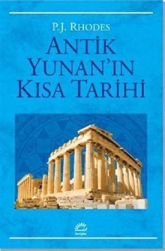 Antik Yunan'ın Kısa Tarihi - İletişim Yayınları