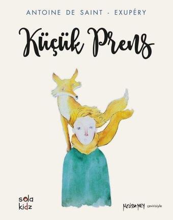 Küçük Prens - Antoine de Saint-Exupery - Sola Kidz