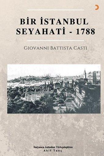 Bir İstanbul Seyahati 1788 - Giovanni Battista Casti - Cinius Yayınevi