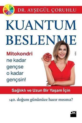 Kuantum Beslenme - Ayşegül Çoruhlu - Doğan Kitap