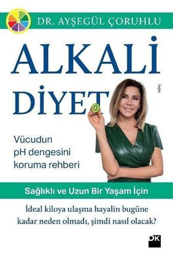 Alkali Diyet - Ayşegül Çoruhlu - Doğan Kitap