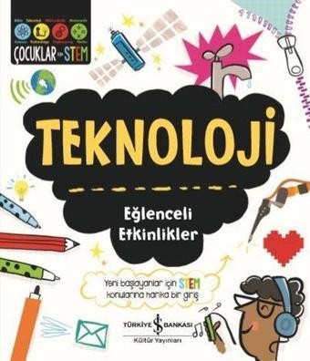 Teknoloji-Eğlenceli Etkinlikler - Catherine Bruzzone - İş Bankası Kültür Yayınları