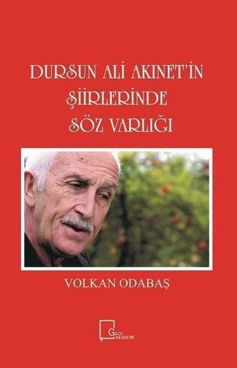 Dursun Ali Akınet'in Şiirlerinde Söz Varlığı - Volkan Odabaş - Gece Akademi