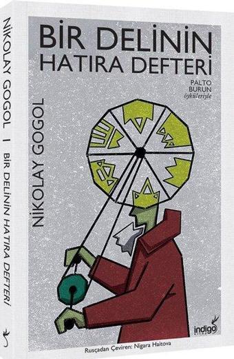 Bir Delinin Hatıra Defteri - Nikolay Vasilyeviç Gogol - İndigo Kitap Yayınevi