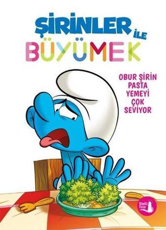 Obur Şirin Pasta Yemeyi Çok Seviyor - Şirinler İle Büyümek 3 - Kolektif  - Büyülü Fener