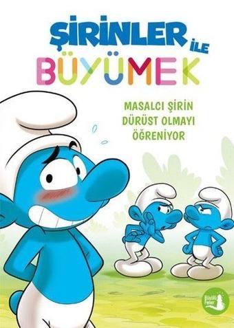 Masalcı Şirin Dürüst Olmayı Öğreniyor - Şirinler İle Büyümek 6 - Kolektif  - Büyülü Fener