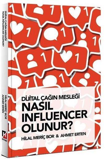 Dijital Çağın Mesleği Nasıl Influencer Olunur? - Hilal Meriç Bor - Hürriyet Kitap Yayınevi