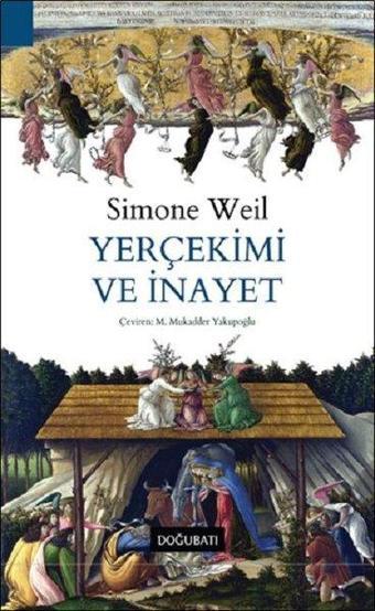 Yerçekimi ve İnayet - Simone Weil - Doğu Batı Yayınları