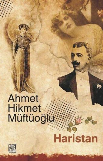 Haristan - Ahmet Hikmet Müftüoğlu - Palet Yayınları