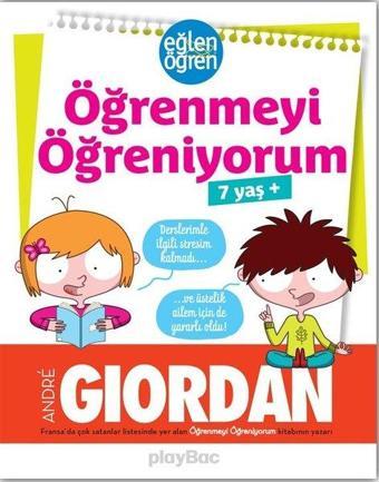 Öğrenmeyi Öğreniyorum-Eğlen Öğren 7+yaş - Andre Giordan - Dstil Tasarım