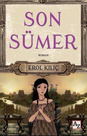 Son Sümer - Erol Kılıç - Az Kitap