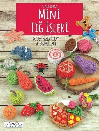 Mini Tığ İşleri - Susie Johns - Tuva Tekstil