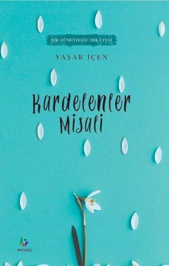 Kardelenler Misali - Yaşar İçen - Mavi Ağaç