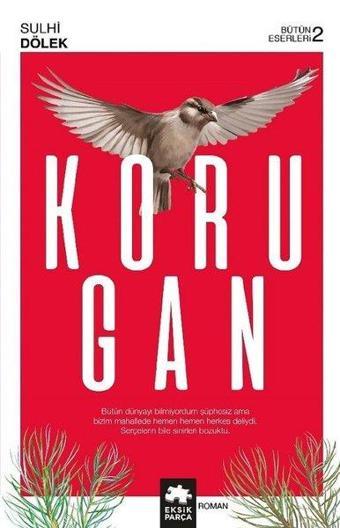 Korugan-Bütün Eserleri 2 - Sulhi Dölek - Eksik Parça Yayınları