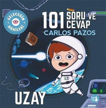 101 Soru ve Cevap - Geleceğin Dahileri - Carlos Pazos - Büyülü Fener