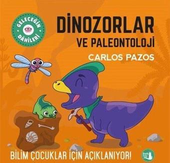 Dinozorlar ve Paleontoloji - Geleceğin Dahileri - Büyülü Fener