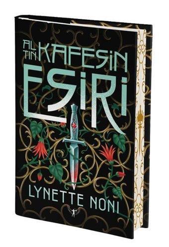 Altın Kafesin Esiri - Lynette Noni - Artemis Yayınları