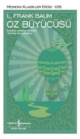 Oz Büyücüsü - Lyman Frank Baum - İş Bankası Kültür Yayınları