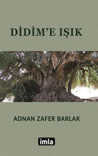 Didim'e Işık - Adnan Zafer Barlak - İmla