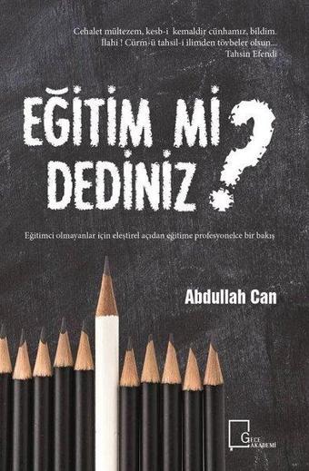 Eğitim mi Dediniz? - Abdullah Can - Gece Akademi