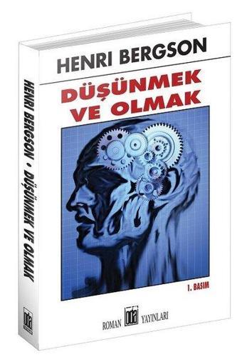 Düşünmek ve Olmak - Henri Bergson - Oda Yayınları