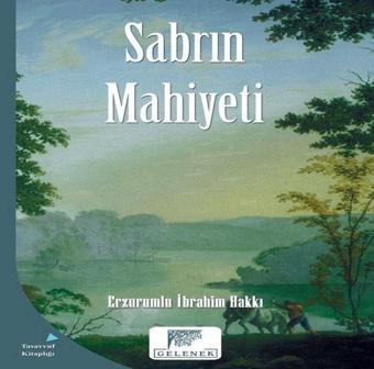 Sabrın Mahiyeti - Erzurumlu İbrahim Hakkı - Gelenek Yayınları