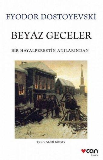 Beyaz Geceler - Fyodor Mihayloviç Dostoyevski - Can Yayınları