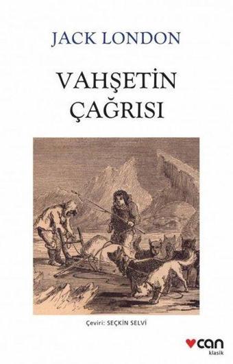 Vahşetin Çağrısı - Jack London - Can Yayınları