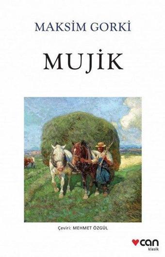 Mujik - Maksim Gorki - Can Yayınları