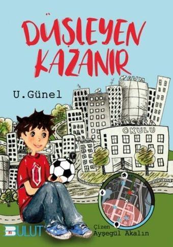 Düşleyen Kazanır - U. Günel - Bulut Yayınları