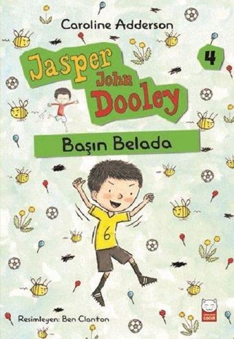 Başın Belada-Jasper John Dooley 4 - Kırmızı Kedi Yayınevi