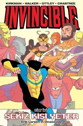 Invincible Cilt 2 - Sekiz Kişi Yeter - Robert Kirkman - Athica Yayınları