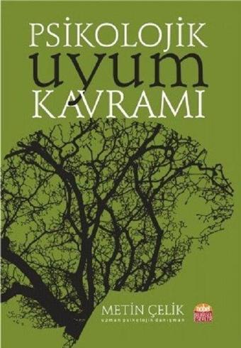 Psikolojik Uyum Kavramı - Metin Çelik - Nobel Bilimsel Eserler