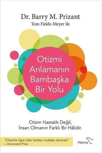 Otizmi Anlamanın Bambaşka Bir Yolu - Barry M. Prizant - Paloma Yayınevi