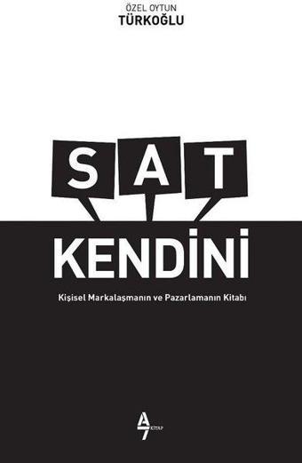 Sat Kendini - Özel Oytun Türkoğlu - A7 Kitap